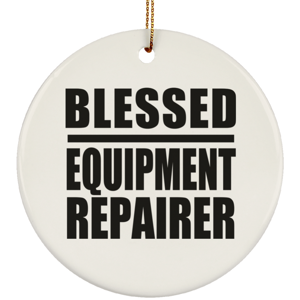 Blessed Equipment Repairer - Circle Ornament