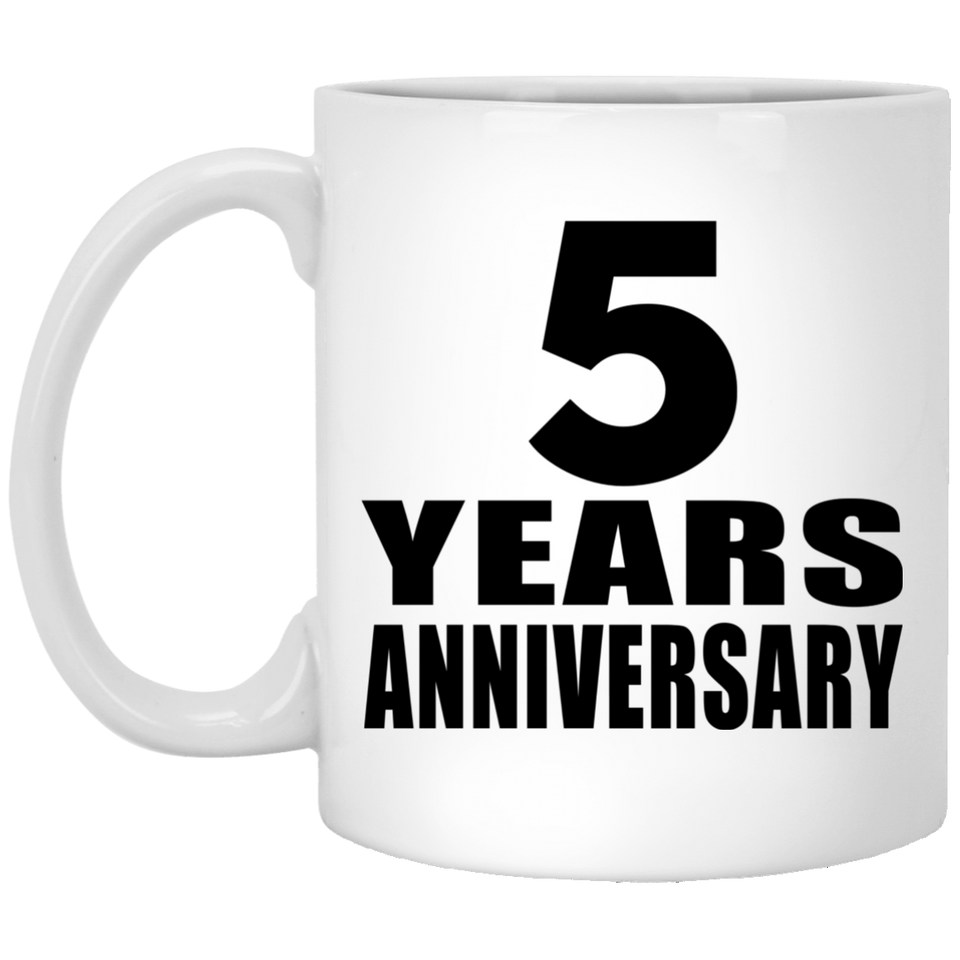 5th Anniversary 5 Years - 11 Oz Coffee Mug