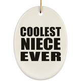 Coolest Niece Ever - Oval Ornament