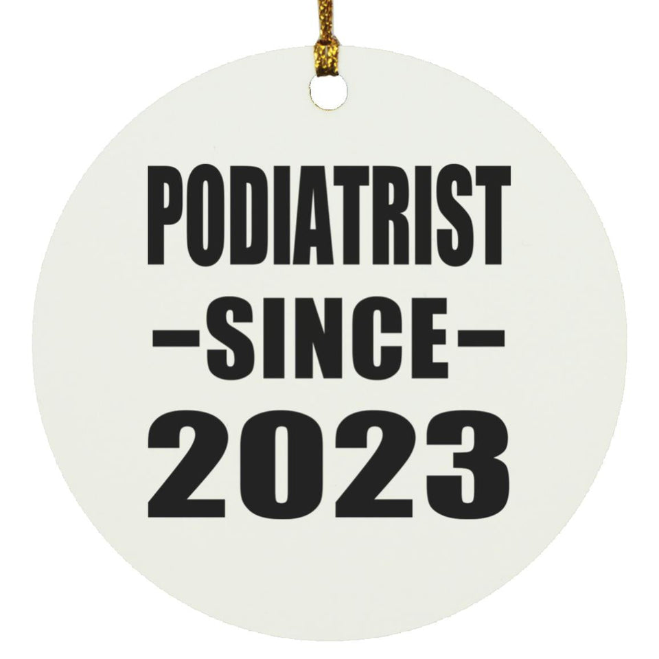 Podiatrist Since 2023 - Circle Ornament