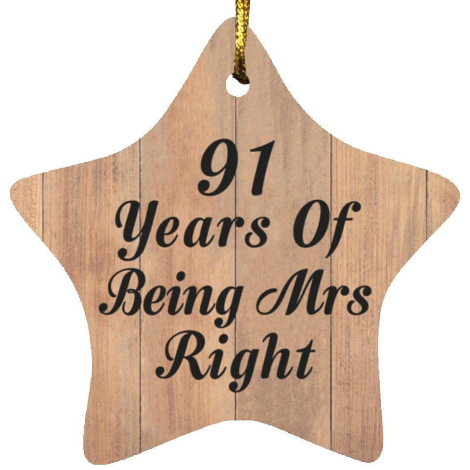 91st Anniversary 91 Years Of Being Mrs Right - Star Ornament C