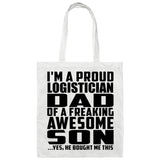 Proud Logistician Dad Of Awesome Son - Tote Bag White