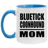 Bluetick Coonhound Mom - 11oz Accent Mug Blue