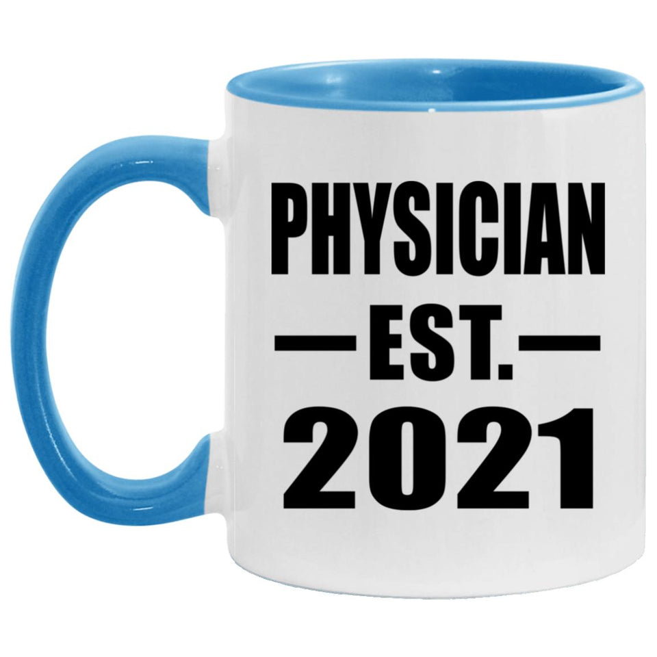 Physician Established EST. 2021 - 11oz Accent Mug Blue