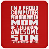Proud Computer Programmer Mom Of Awesome Son - Drink Coaster
