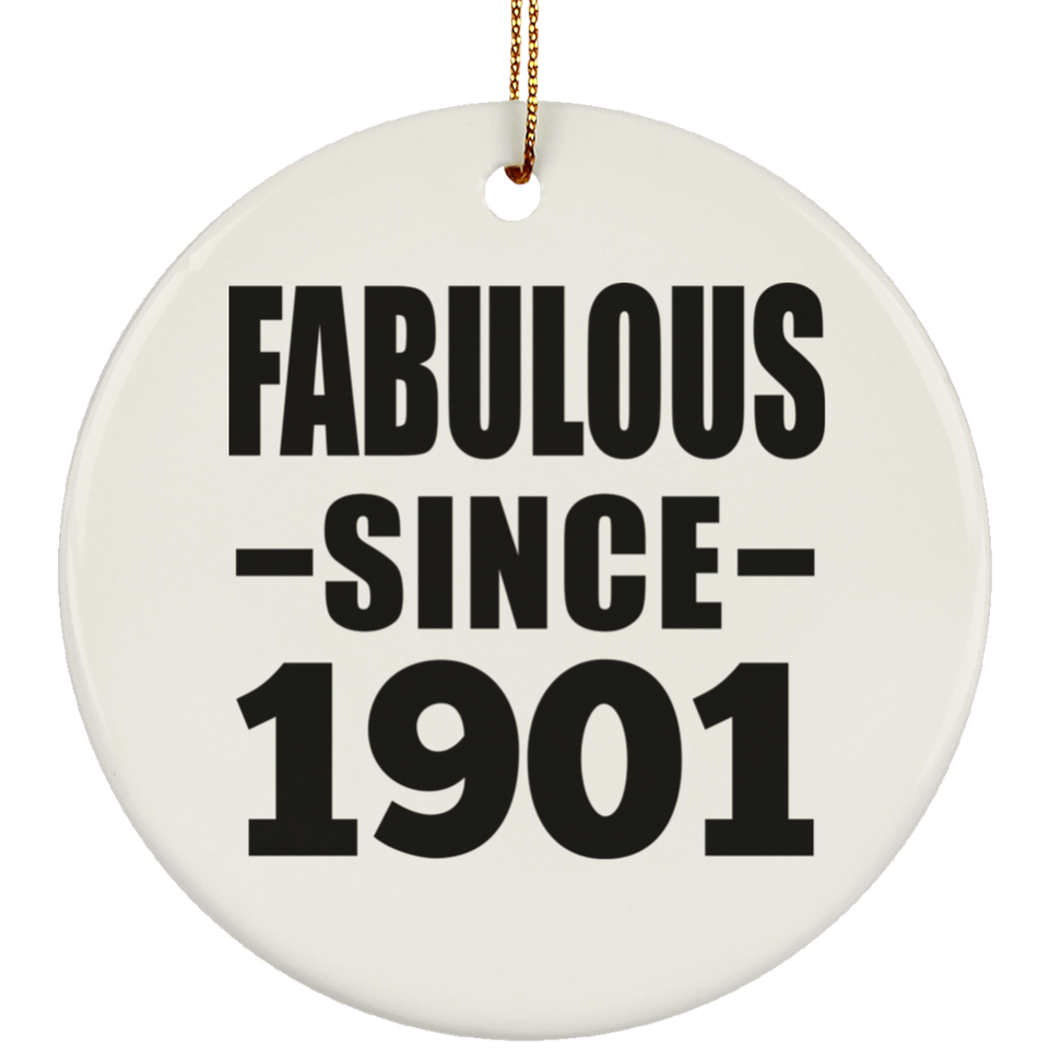 123rd Birthday Fabulous Since 1901 - Circle Ornament