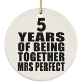 5th Anniversary 5 Years Of Being Mrs Perfect - Circle Ornament