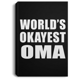 World's Okayest Oma - Canvas Portrait