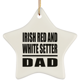 Irish Red And White Setter Dad - Star Ornament