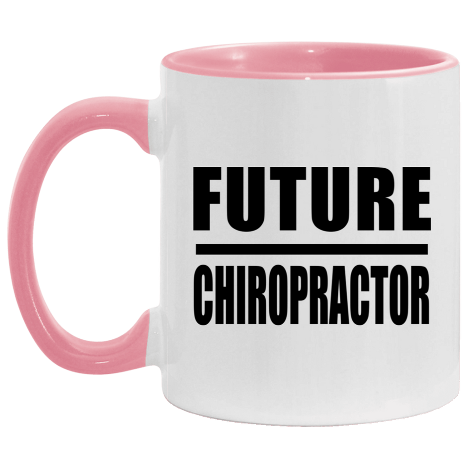 Future Chiropractor - 11oz Accent Mug Pink