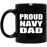 Proud Navy Dad - 11oz Coffee Mug Black