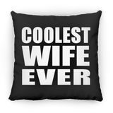 Coolest Wife Ever - Throw Pillow Black