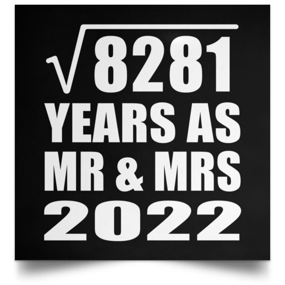 91st Anniversary Square Root of 8281 Years As Mr & Mrs 2022 - Poster Square