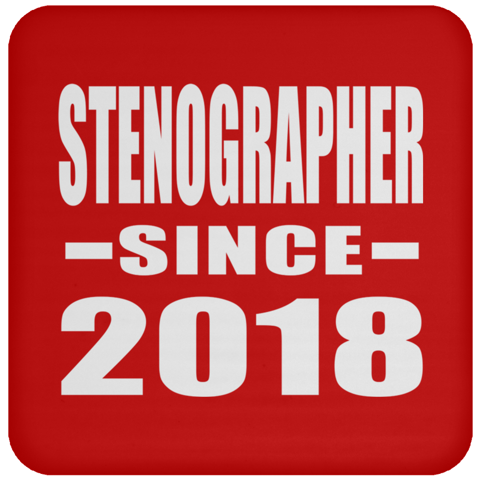 Stenographer Since 2018 - Drink Coaster