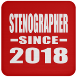 Stenographer Since 2018 - Drink Coaster
