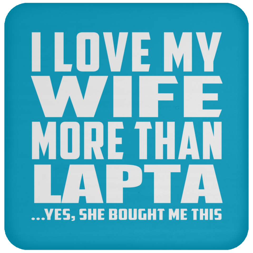 I Love My Wife More Than Lapta - Drink Coaster