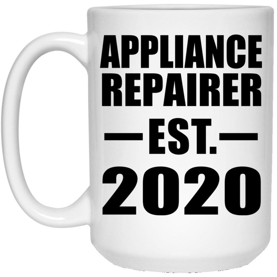 Appliance Repairer Established EST. 2020 - 15oz Coffee Mug