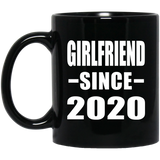 Girlfriend Since 2020 - 11oz Coffee Mug Black