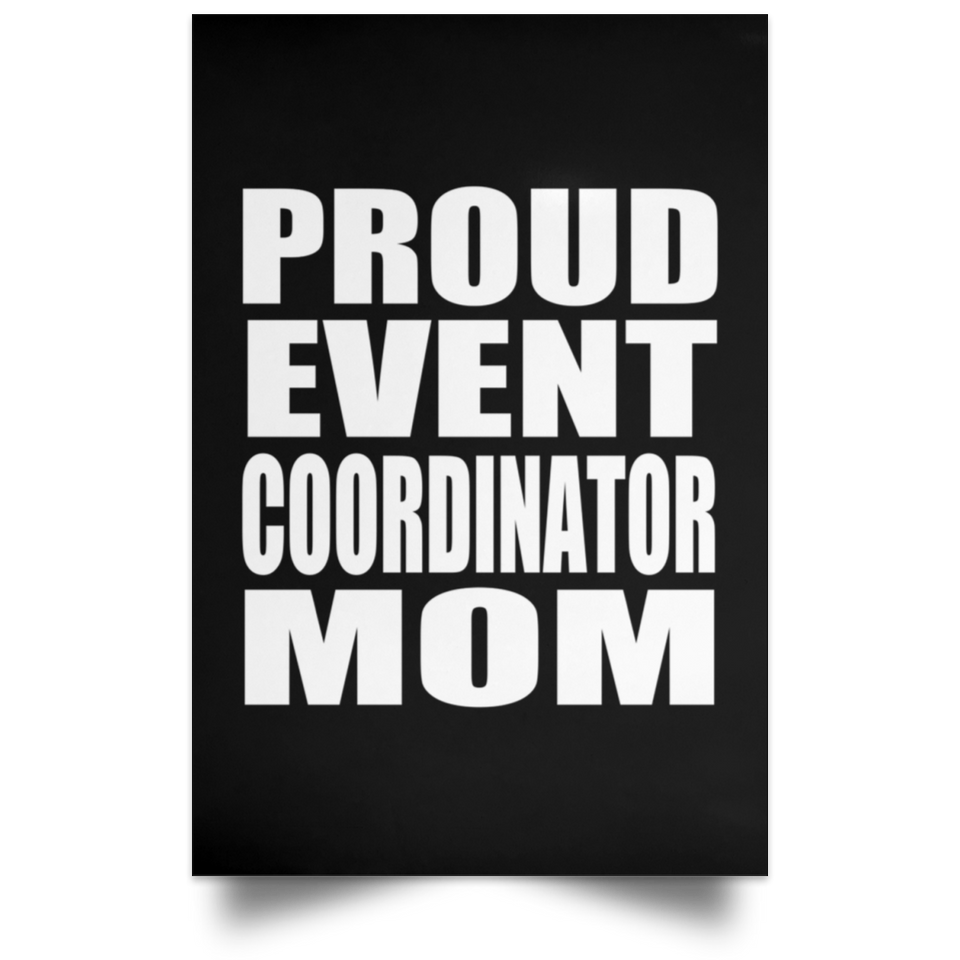 Proud Event Coordinator Mom - Poster Portrait