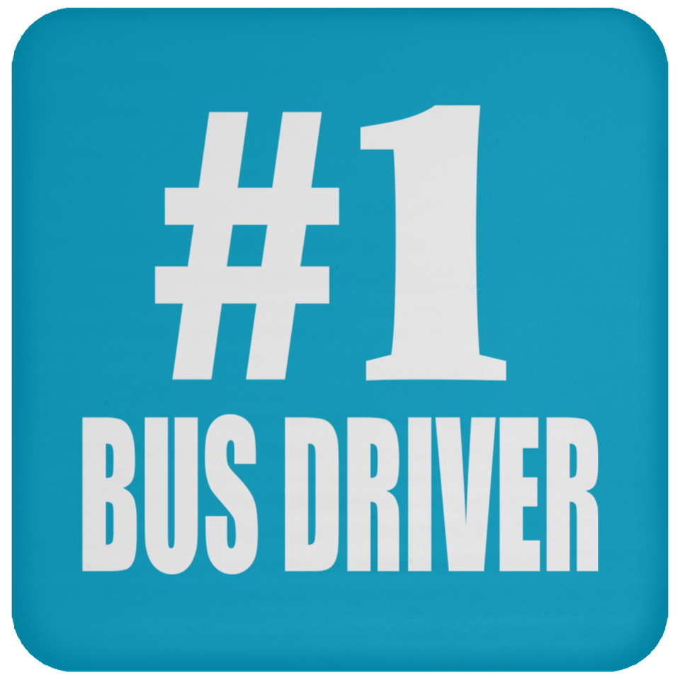Number One #1 Bus Driver - Drink Coaster
