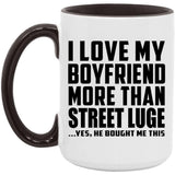 I Love My Boyfriend More Than Street Luge - 15oz Accent Mug Black