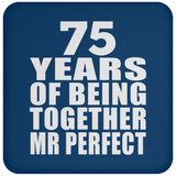 75th Anniversary 75 Years Of Being Mr Perfect - Drink Coaster