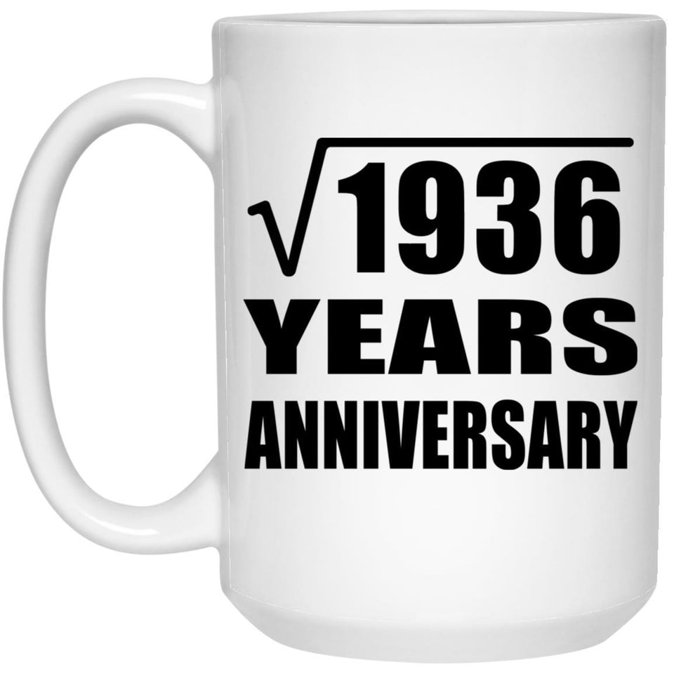 44th Anniversary Square Root of 1936 Years Anniversary - 15oz Coffee Mug