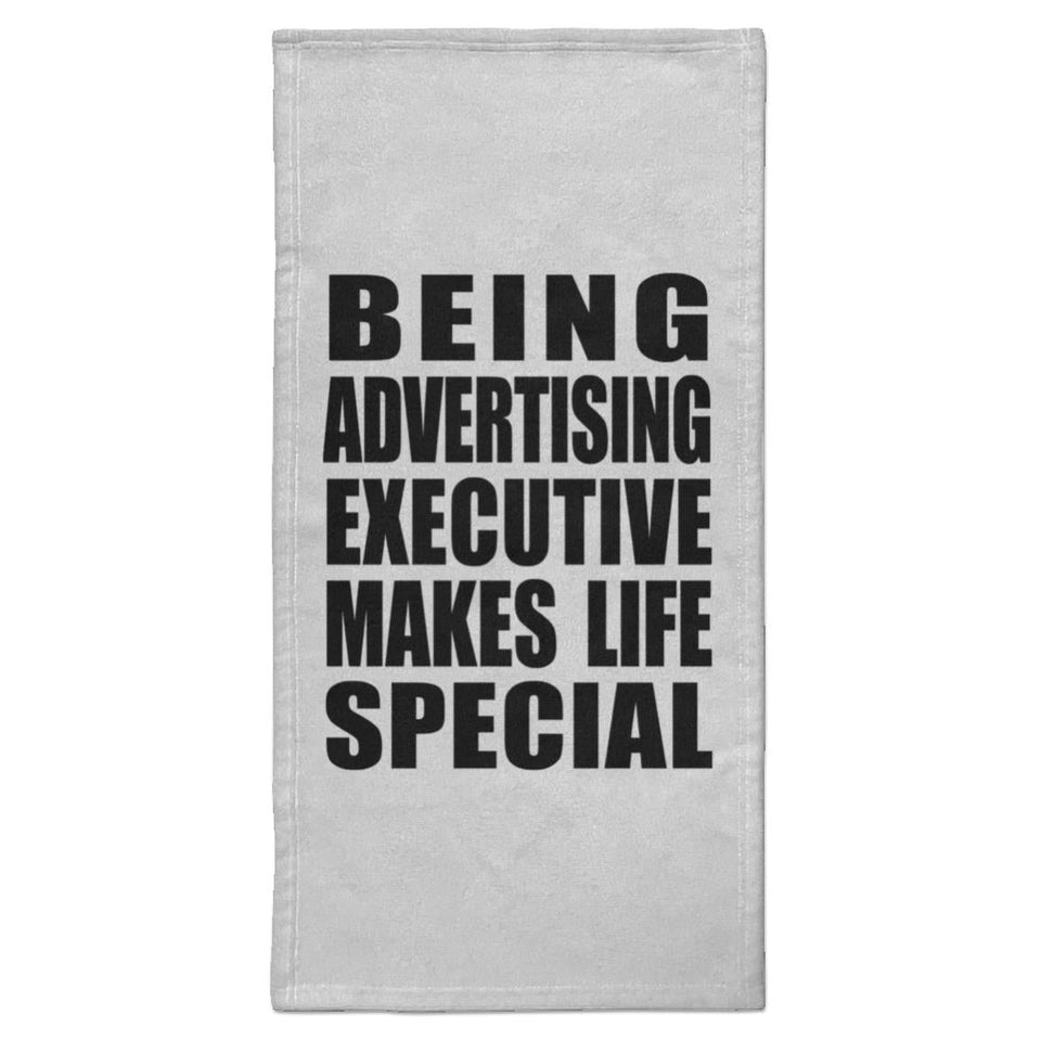 Being Advertising Executive Makes Life Special - Hand Towel
