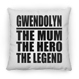 Gwendolyn The Mum The Hero The Legend - Throw Pillow