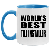 World's Best Tile Installer - 11oz Accent Mug Blue