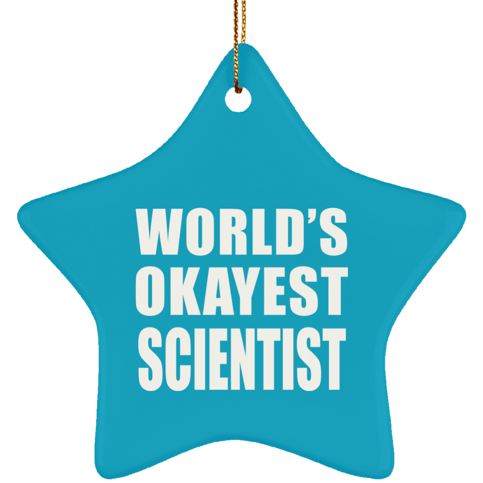 World's Okayest Scientist - Star Ornament