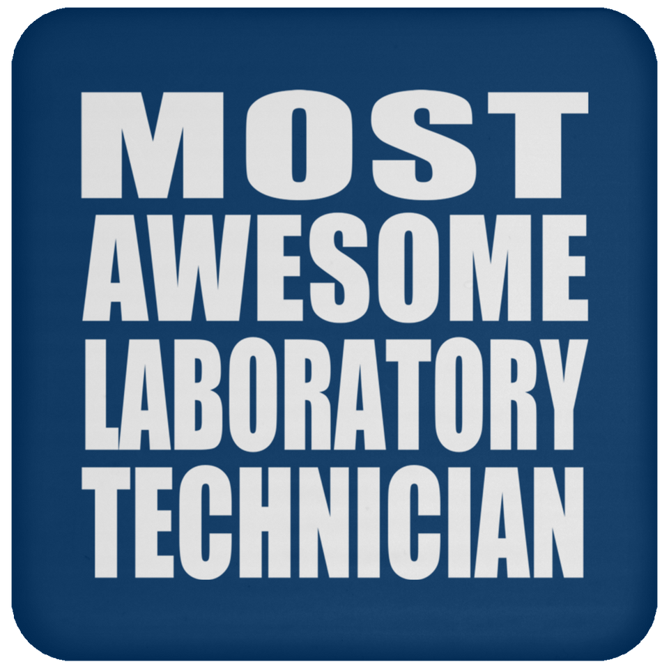 Most Awesome Laboratory Technician - Drink Coaster