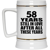 58th Anniversary 58 Years Still In Love After These Years - Beer Stein