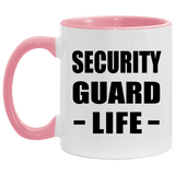 Security Guard Life - 11oz Accent Mug Pink