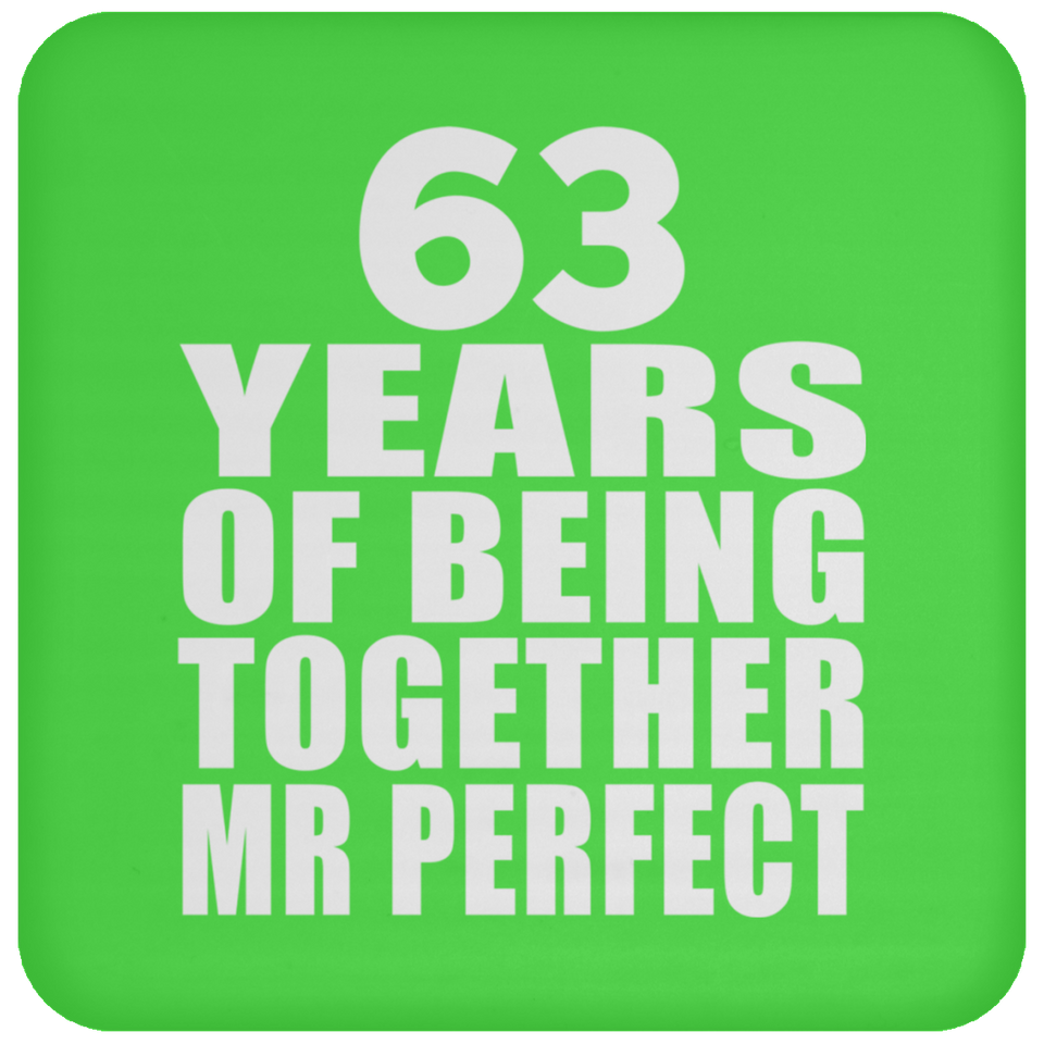 63rd Anniversary 63 Years Of Being Mr Perfect - Drink Coaster