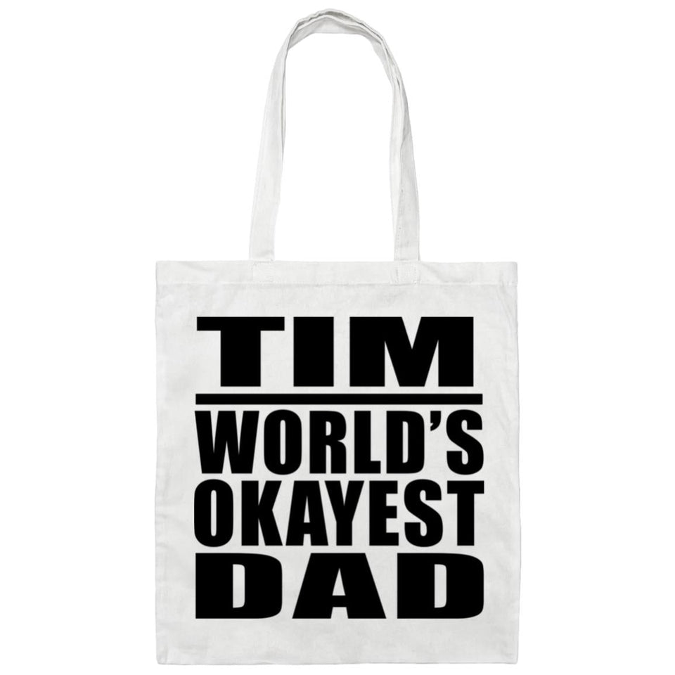 Tim World's Okayest Dad - Tote Bag White