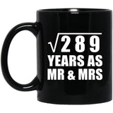 17th Anniversary Square Root of 289 Years As Mr & Mrs - 11oz Coffee Mug Black
