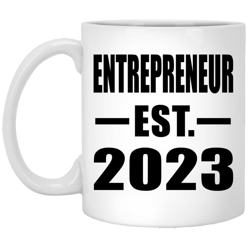 Entrepreneur Established EST. 2023 - 11oz Coffee Mug