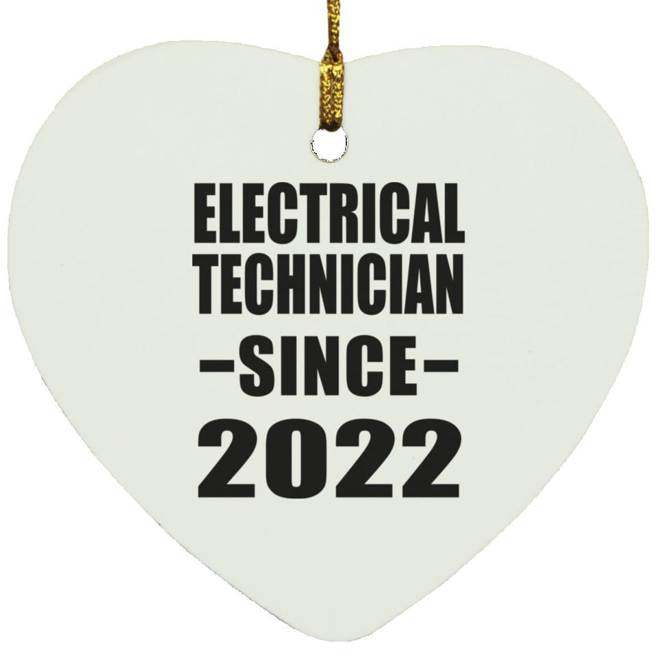 Electrical Technician Since 2022 - Heart Ornament