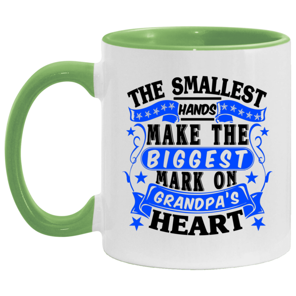 The Smallest Hands Make The Biggest Mark On Grandpa's Heart - 11oz Accent Mug Green