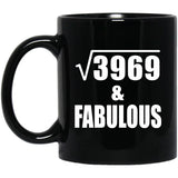 63rd Birthday Square Root of 3969 & Fabulous - 11oz Coffee Mug Black