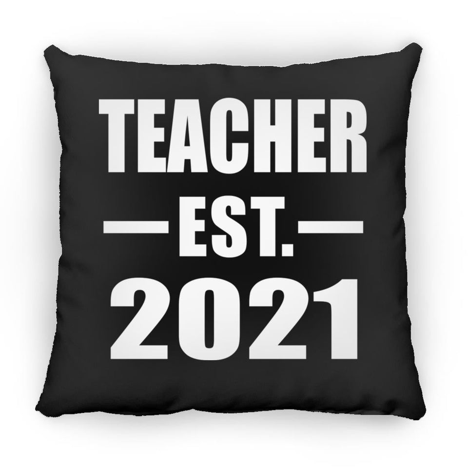 Teacher Established EST. 2021 - Throw Pillow Black