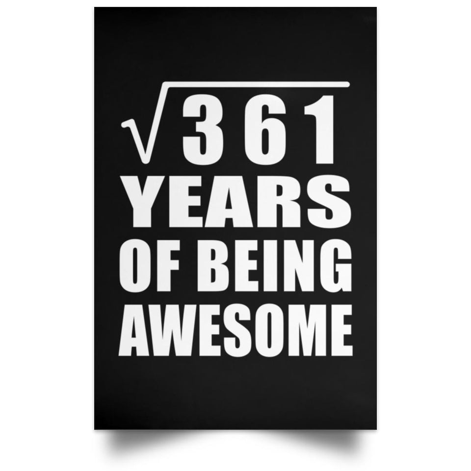 19th Birthday Square Root of 361 Years of Being Awesome - Poster Portrait