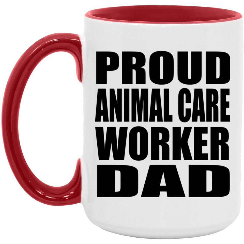 Proud Animal Care Worker Dad - 15oz Accent Mug Red