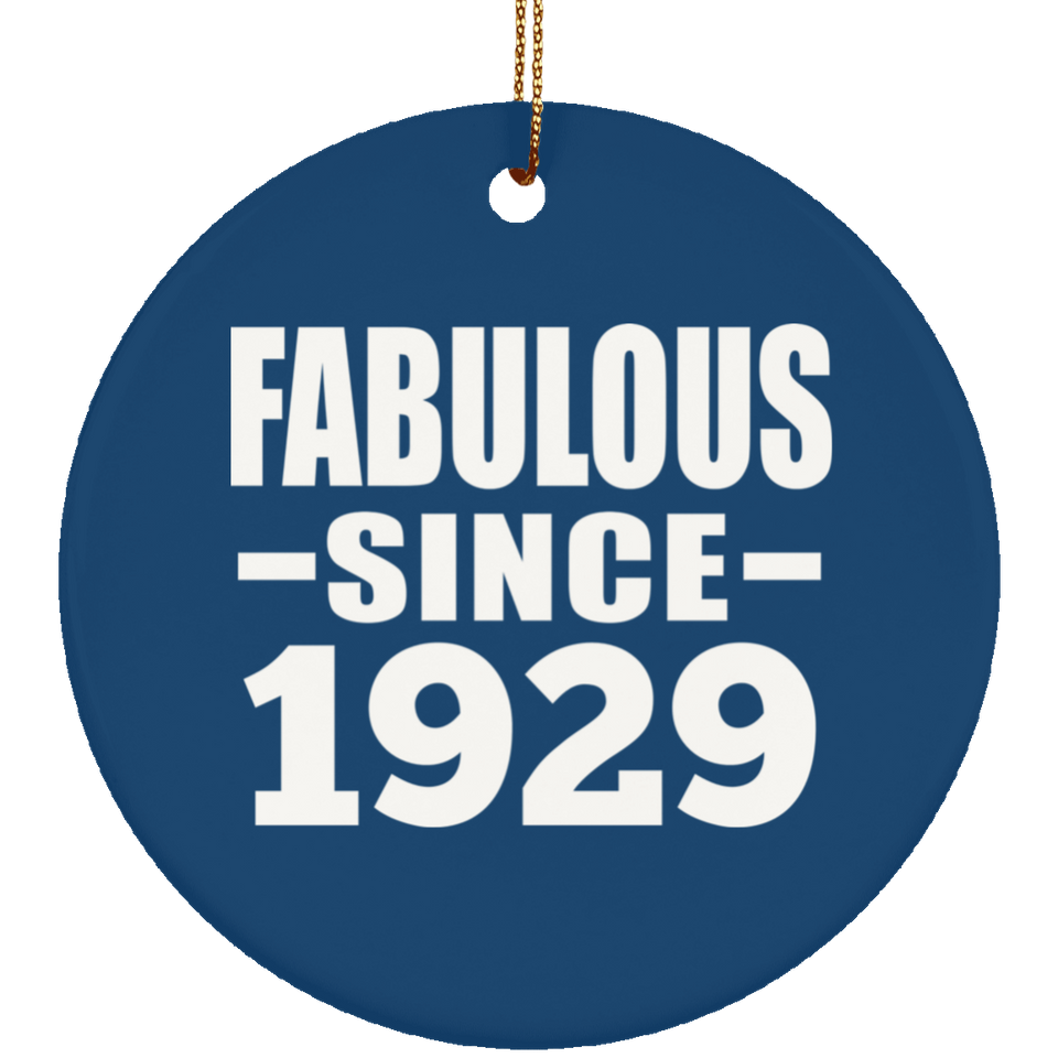 95th Birthday Fabulous Since 1929 - Circle Ornament