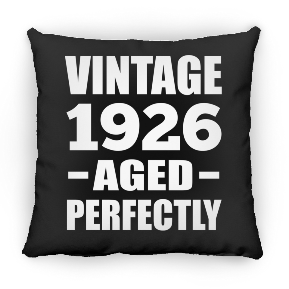 98th Birthday Vintage 1926 Aged Perfectly - Throw Pillow Black