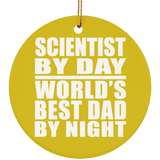 Scientist By Day World's Best Dad By Night - Circle Ornament