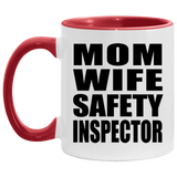 Mom Wife Safety Inspector - 11oz Accent Mug Red