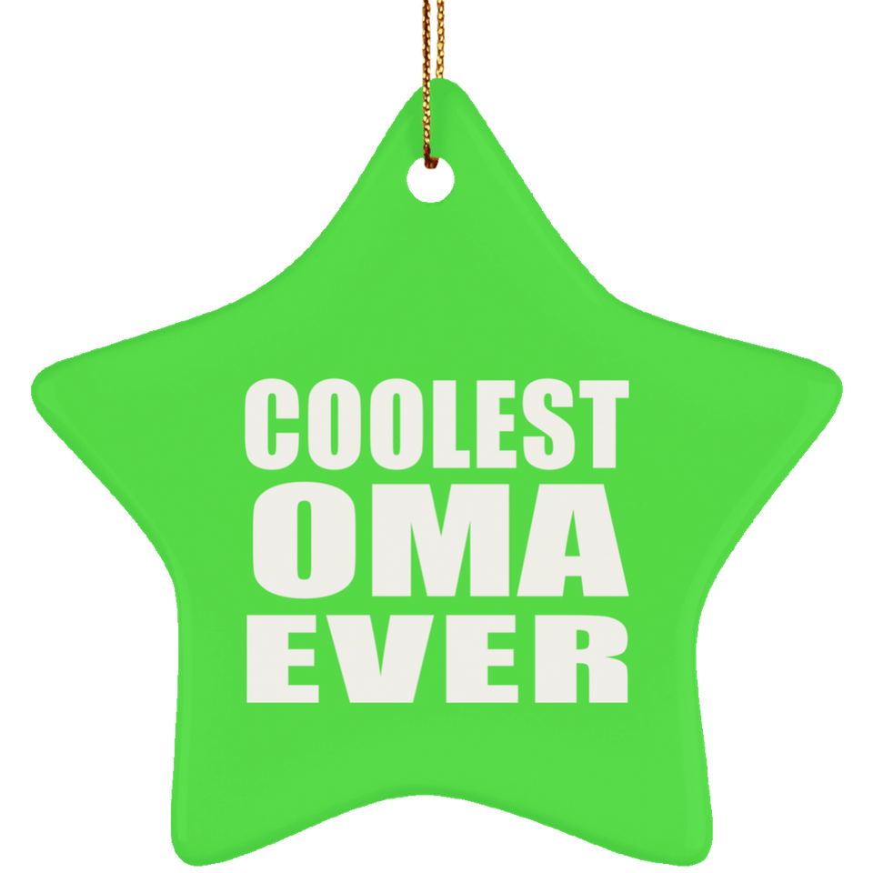 Coolest Oma Ever - Star Ornament