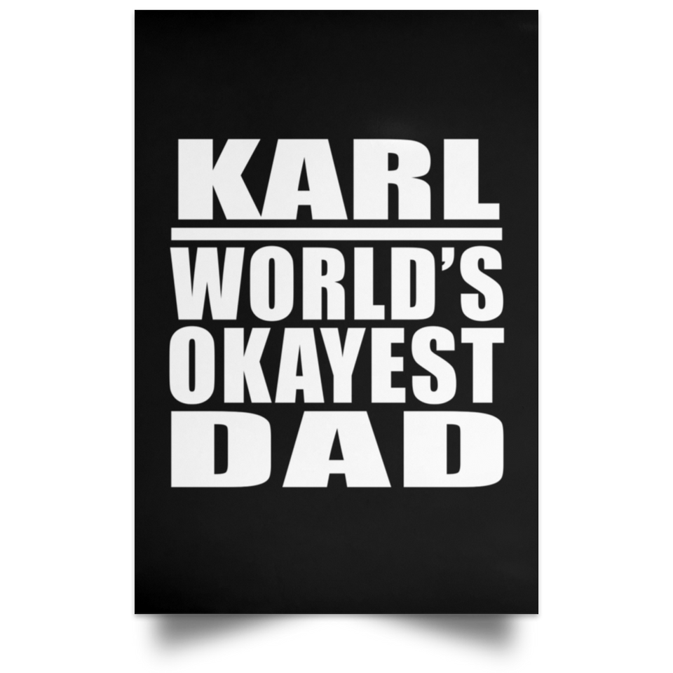 Karl World's Okayest Dad - Poster Portrait